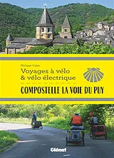 Broschiert Compostelle, la voie du Puy von Philippe Calas