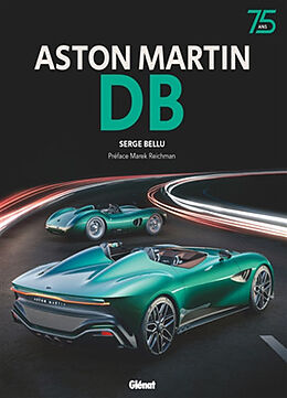 Broché Aston Martin : DB de Serge Bellu