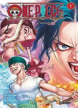 Broschiert One Piece : episode A. Vol. 1. Ace von Eiichiro; Boichi Oda