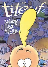 Fester Einband Titeuf 18. Suivez la mèche von Zep