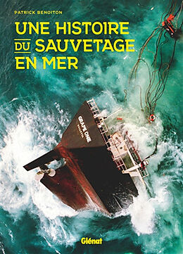 Broché Une histoire du sauvetage en mer de Patrick Benoiton