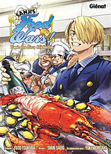 Broché Sanji's food wars! de Eiichiro; Tsukuda, Yuto; Saeki, Shun Oda