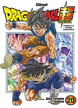 Broschiert Dragon ball super. Vol. 20. Combat à pleine puissance von Akira; Toyotaro Toriyama