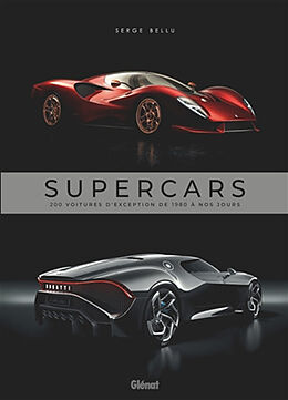 Broché Supercars : 200 voitures d'exception de 1980 à nos jours de Serge Bellu