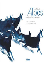 Broché Alpes : calligraphies sauvages de Eric Alibert