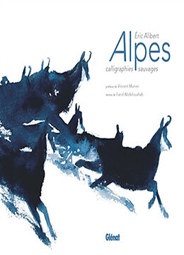 Broché Alpes : calligraphies sauvages de Eric Alibert