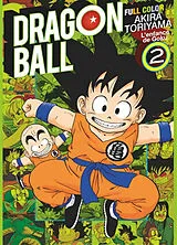 Broschiert Dragon ball : full color : l'enfance de Goku. Vol. 2 von Akira Toriyama
