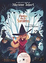 Broschiert Panique chez les sorcières von Marlène; Pélissier, Jérôme Jobert