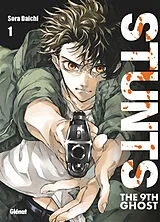 Broschiert Stunts : the 9th ghost. Vol. 1 von Sora Daichi