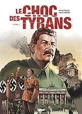 Broschiert Le choc des tyrans : Hitler vs Staline. Vol. 1 von Michaël; Andrade, Gabriel Prazan