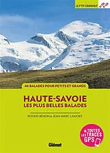 Broschiert Haute-Savoie, les plus belles balades von Roger; Lamory, Jean-Marc Hémon