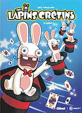 Broschiert The lapins crétins. Vol. 17. Magic, ! von Dabs+priou-t