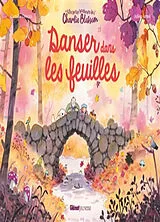 Broschiert Danser dans les feuilles von Camille; Arnal, Julien Osscini