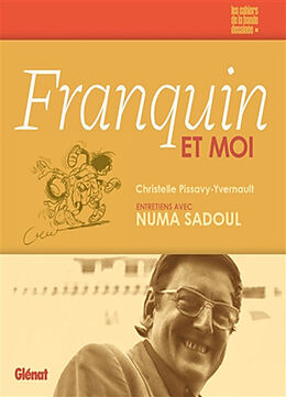 Broché Franquin et moi de Christelle; Sadoul, Numa Pissavy-Yvernault