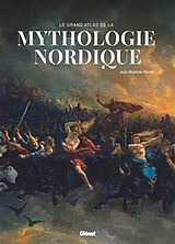 Broché Le grand atlas de la mythologie nordique de Jean-Baptiste Rendu