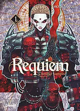 Broschiert Requiem, chevalier vampire. Vol. 1 von Victor; Seban Santos