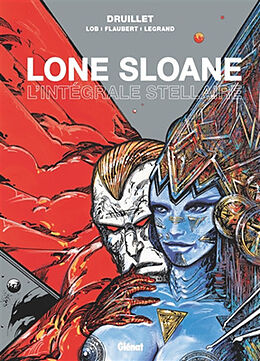 Broché Lone Sloane : l'intégrale stellaire de 