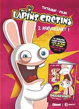 Broché The lapins crétins. Vol. 3. Renversant ! de Thitaume+pujol-r