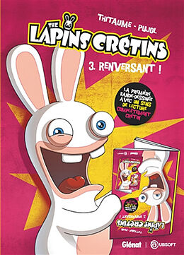 Broché The lapins crétins. Vol. 3. Renversant ! de Thitaume+pujol-r