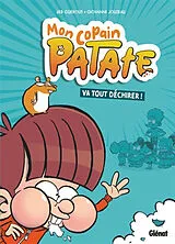 Broschiert Mon copain Patate. Vol. 1. Mon copain Patate va tout déchirer ! von Sébastien; Jouzeau, Giovanni Guérout