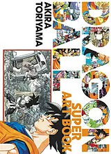 Broschiert Dragon Ball : le super art book von Akira Toriyama