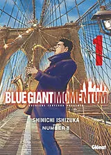 Broschiert Blue giant : momentum. Vol. 1 von Shinichi Ishizuka
