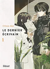 Broschiert Le dernier écrivain. Vol. 1 von Chitose Akai