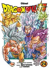 Broschiert Dragon ball super. Vol. 24 von Akira; Toyotaro Toriyama