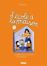 Broschiert L'école à la maison : 10 ans d'instruction en famille von Tarmasz