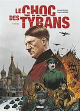Broschiert Le choc des tyrans : Hitler vs Staline. Vol. 2 von Michaël; Andrade, Gabriel Prazan