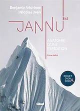 Broschiert Jannu Est, anatomie d'une expédition von Nicolas; VEllot, Prune Jean