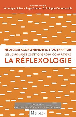 eBook (epub) Les 20 grandes questions pour comprendre la réflexologie de Suissa, Guerin, Denormandie