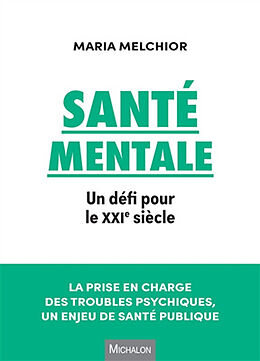 Broché Santé mentale : un défi pour le XXIe siècle de Maria Melchior