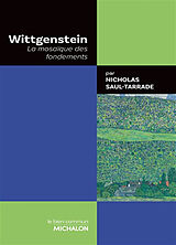 Broché Wittgenstein : la mosaïque des fondements de Nicholas Saul-Tarrade