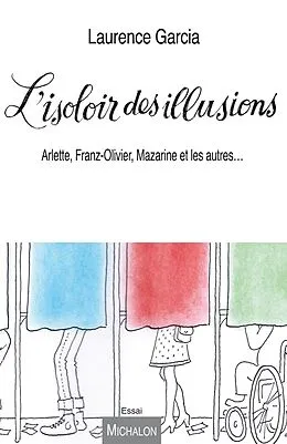 E-Book (epub) L'Isoloir des illusions von Garcia Laurence Garcia