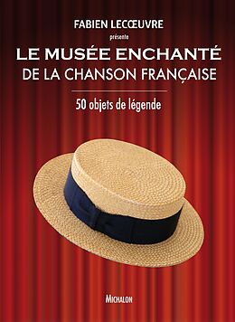 eBook (epub) Le musee enchante de la chanson francaise de Lecoeuvre