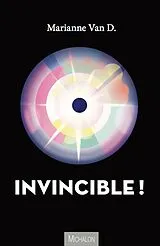 E-Book (epub) Invincible ! von van D. Marianne van D.