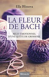 eBook (epub) La Fleur de Bach de Blissova Ella Blissova