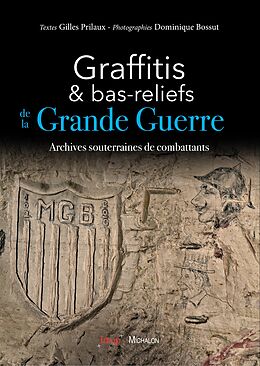 eBook (epub) Graffitis et bas-reliefs de la Grande Guerre de Prilaux, Bossut