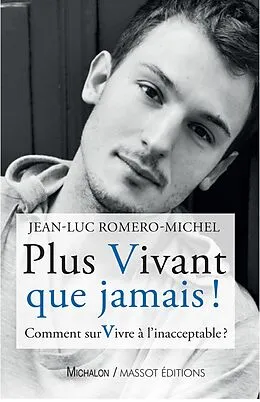 E-Book (epub) Plus vivant que jamais ! von Romero-Michel Jean-Luc Romero-Michel