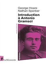 Broché Introduction à Antonio Gramsci de George; Sperber, Nathan Hoare