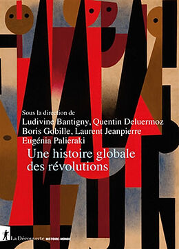 Broché Une histoire globale des révolutions de Collecti