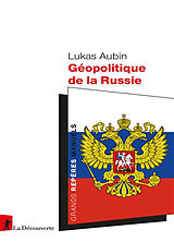 Broché Géopolitique de la Russie de Lukas Aubin