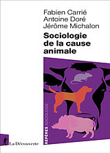 Broché Sociologie de la cause animale de Fabien; Doré, Antoine; Michalon, Jérôme Carrié