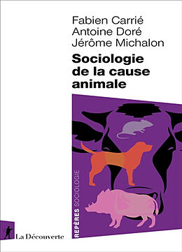 Broché Sociologie de la cause animale de Fabien; Doré, Antoine; Michalon, Jérôme Carrié