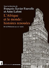 Broché L'Afrique et le monde : histoires renouées : de la préhistoire au XXIe siècle de 