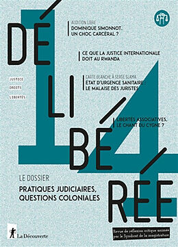 Revue Délibérée, n° 14. Pratiques judiciaires, questions coloniales de Revue