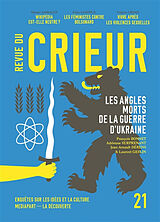 Revue Revue du crieur, n° 21. Les angles morts de la guerre d'Ukraine de Revue