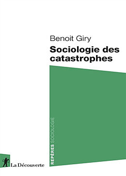 Broché Sociologie des catastrophes de Benoît Giry