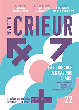 Revue Revue du crieur, n° 22. La puissance des savoirs trans' de Revue